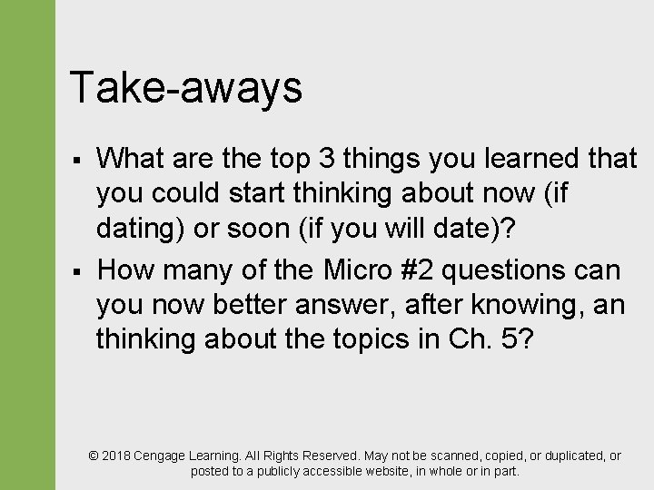 Take-aways § § What are the top 3 things you learned that you could