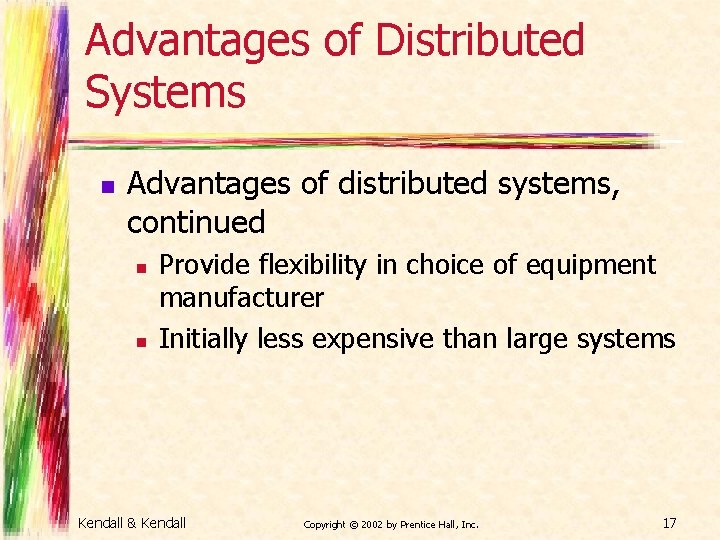 Advantages of Distributed Systems n Advantages of distributed systems, continued n n Provide flexibility