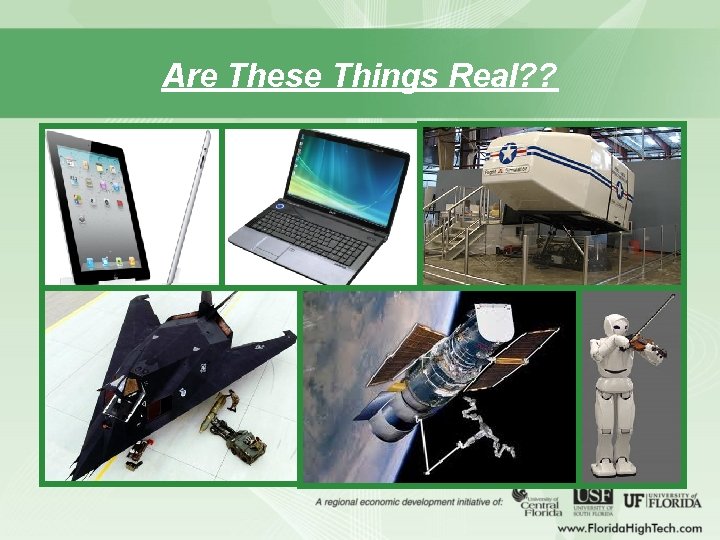 Are These Things Real? ? 