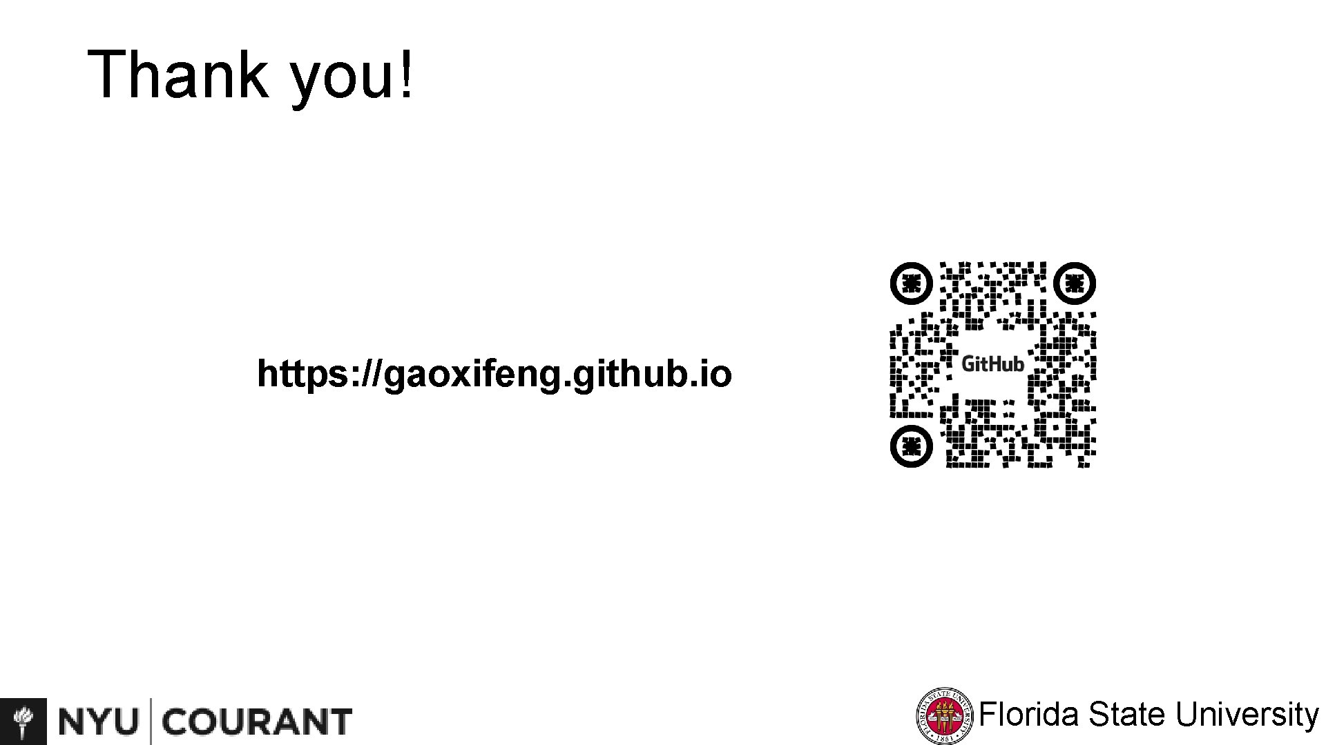 Thank you! https: //gaoxifeng. github. io Florida State University 