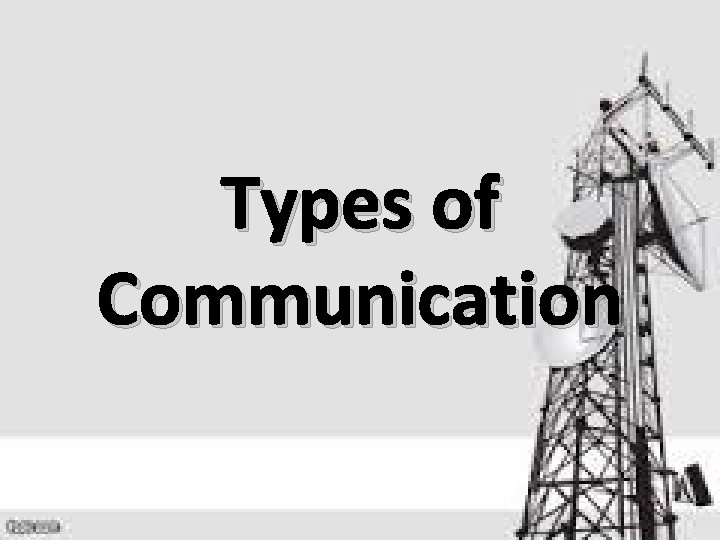 Types of Communication 