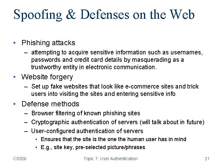 Spoofing & Defenses on the Web • Phishing attacks – attempting to acquire sensitive