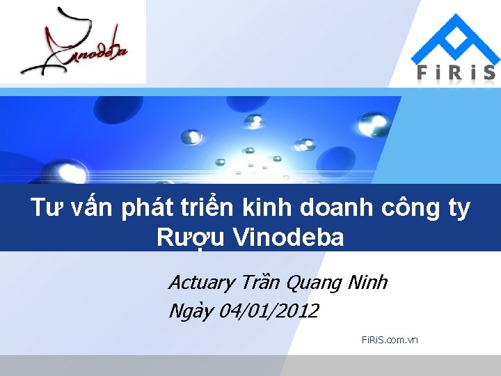 Tư vấn phát triển kinh doanh công ty Rượu Vinodeba Actuary Trần Quang Ninh