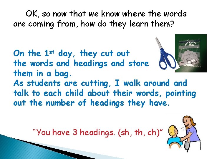 OK, so now that we know where the words are coming from, how do