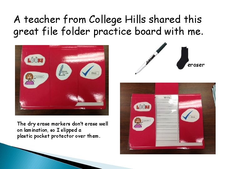 A teacher from College Hills shared this great file folder practice board with me.