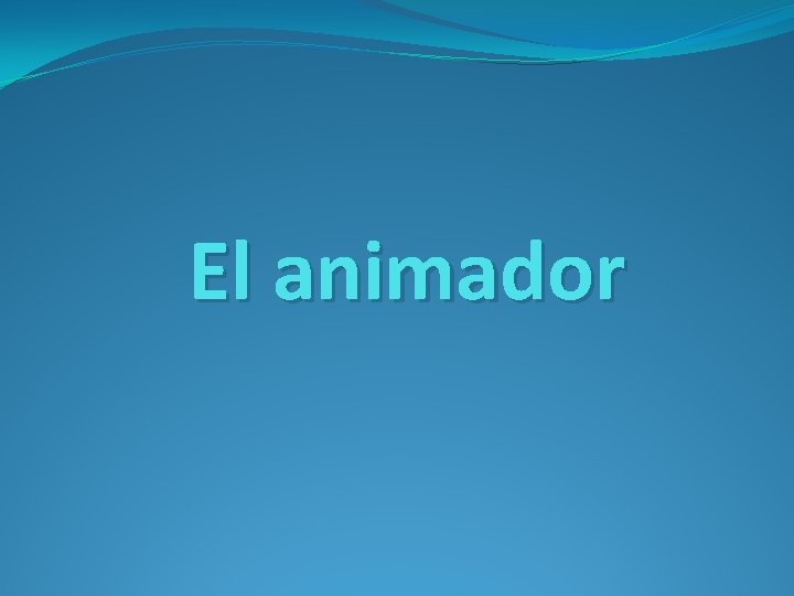 El animador 