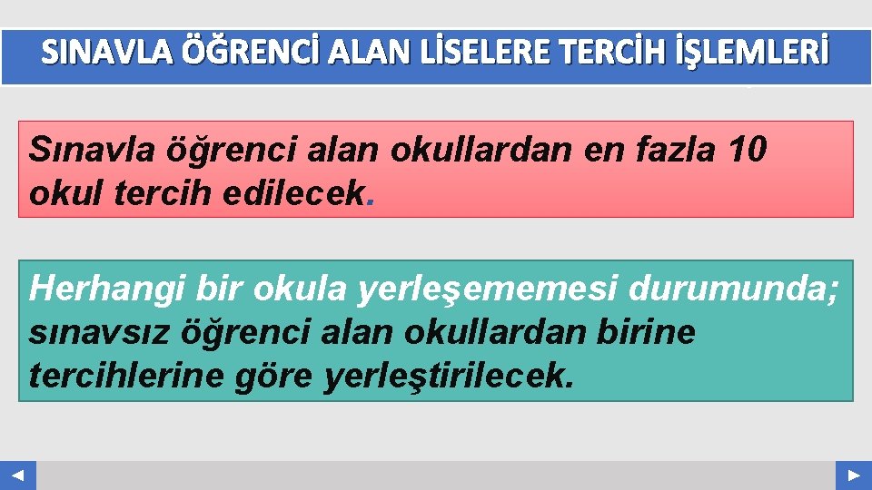 SINAVLA ÖĞRENCİ ALAN LİSELERE TERCİH İŞLEMLERİ Your Log o COMPANY NAME ABS. COM Sınavla