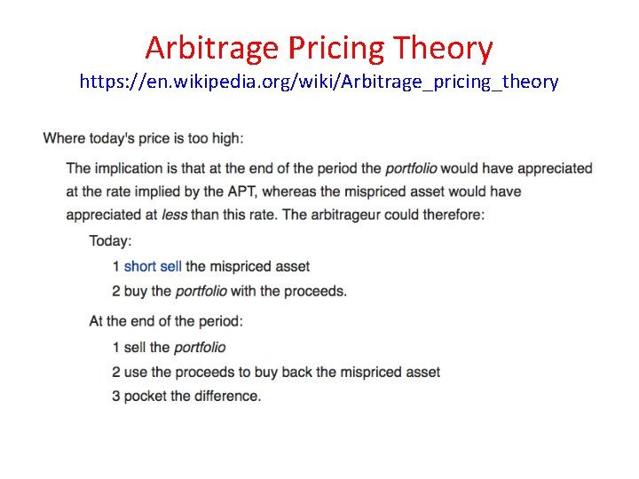 Arbitrage Pricing Theory https: //en. wikipedia. org/wiki/Arbitrage_pricing_theory 