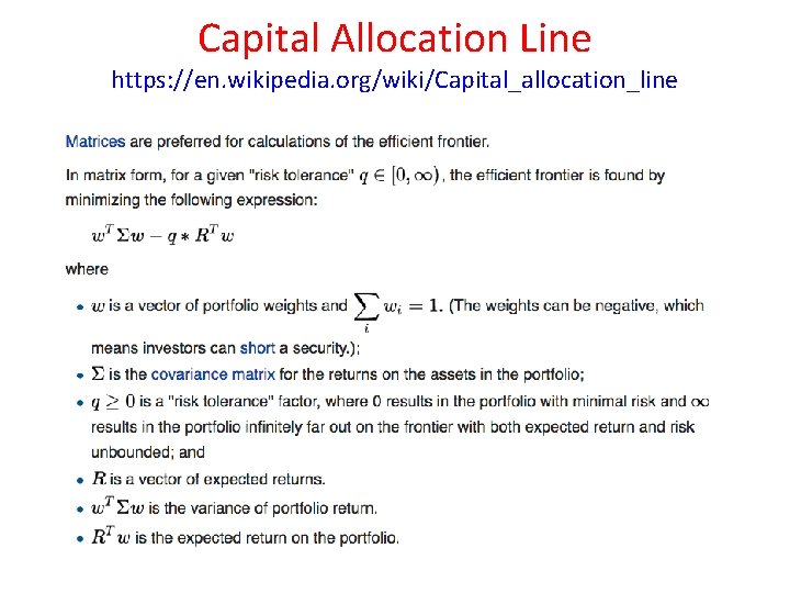 Capital Allocation Line https: //en. wikipedia. org/wiki/Capital_allocation_line 
