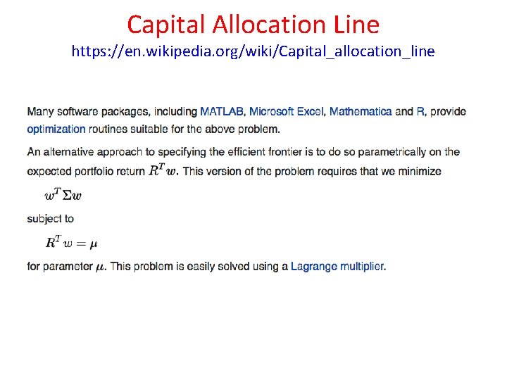 Capital Allocation Line https: //en. wikipedia. org/wiki/Capital_allocation_line 