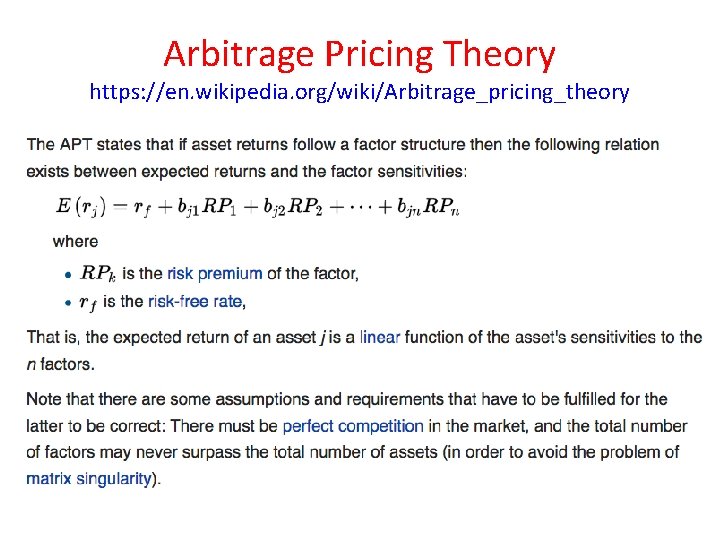 Arbitrage Pricing Theory https: //en. wikipedia. org/wiki/Arbitrage_pricing_theory 