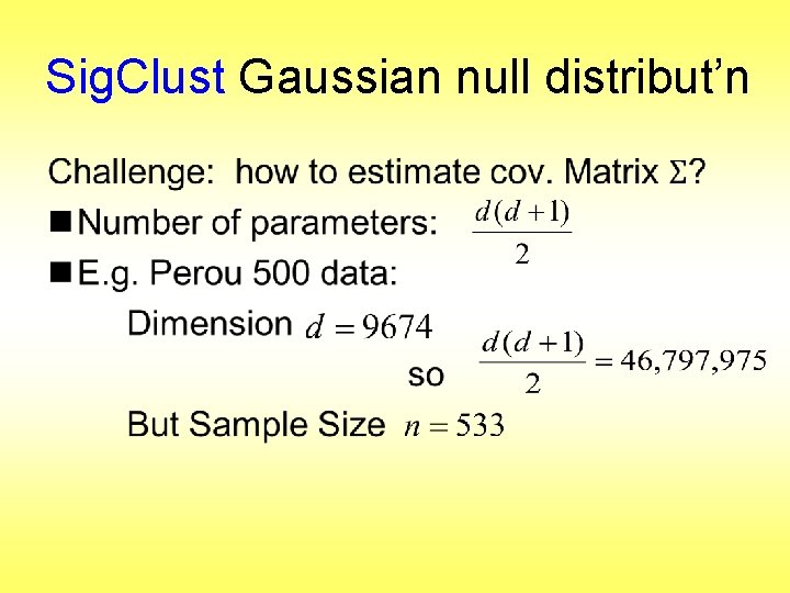Sig. Clust Gaussian null distribut’n • 
