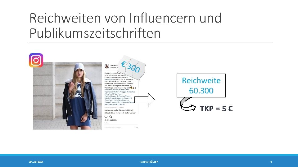 Reichweiten von Influencern und Publikumszeitschriften € 30 0 Reichweite 60. 300 TKP = 5