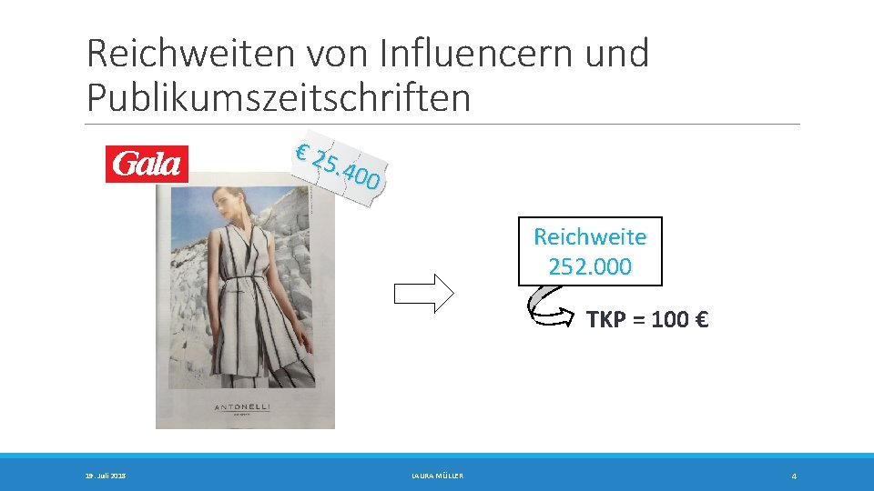 Reichweiten von Influencern und Publikumszeitschriften € 25. 400 Reichweite 252. 000 TKP = 100