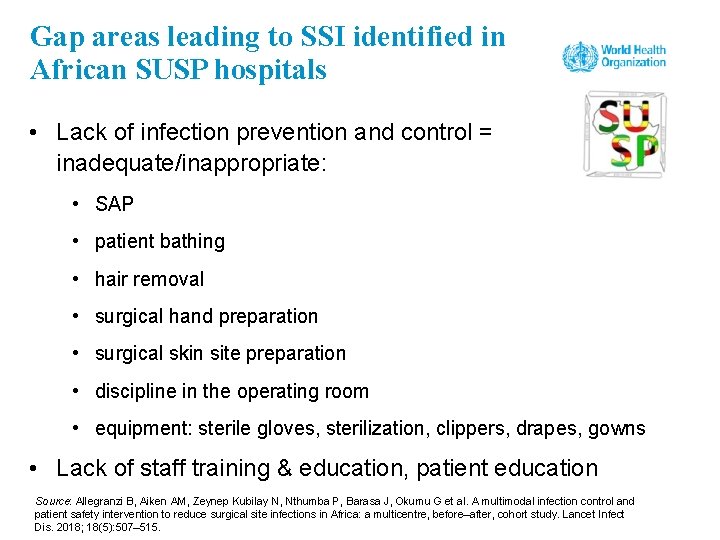 Gap areas leading to SSI identified in African SUSP hospitals • Lack of infection