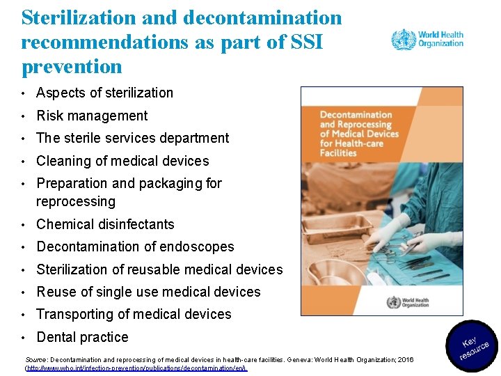 Sterilization and decontamination recommendations as part of SSI prevention • Aspects of sterilization •