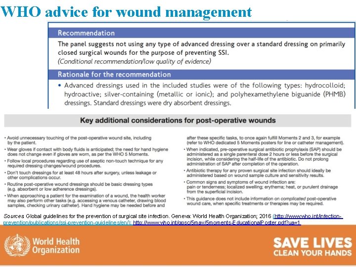 WHO advice for wound management Sources: Global guidelines for the prevention of surgical site