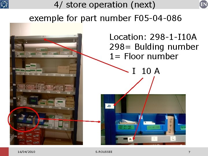 4/ store operation (next) exemple for part number F 05 -04 -086 Location: 298