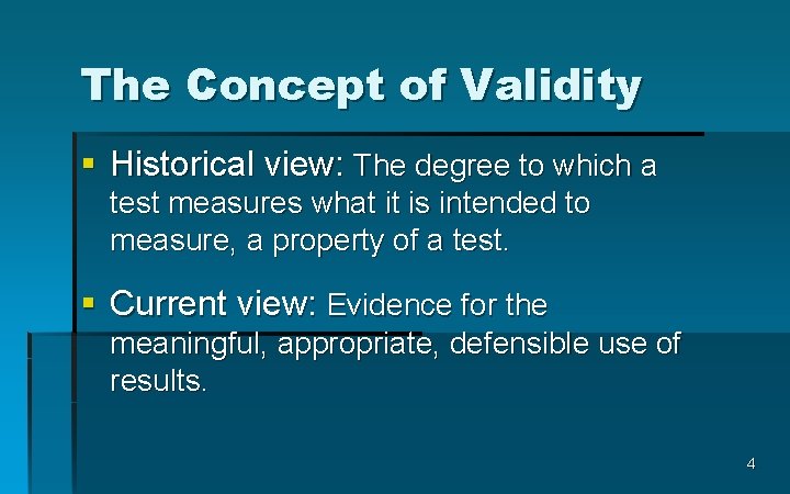 The Concept of Validity § Historical view: The degree to which a test measures