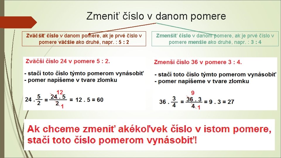 Zmeniť číslo v danom pomere Zväčšiť číslo v danom pomere, ak je prvé číslo