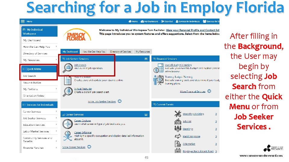 Searching for a Job in Employ Florida After filling in the Background, Background the
