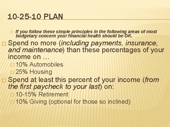 10 -25 -10 PLAN � If you follow these simple principles in the following 10 -25 -10 PLAN � If you follow these simple principles in the following