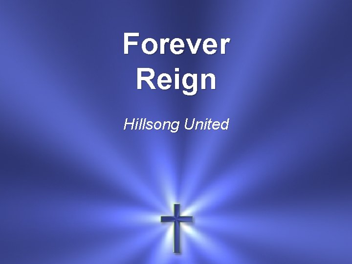 Forever Reign Hillsong United 