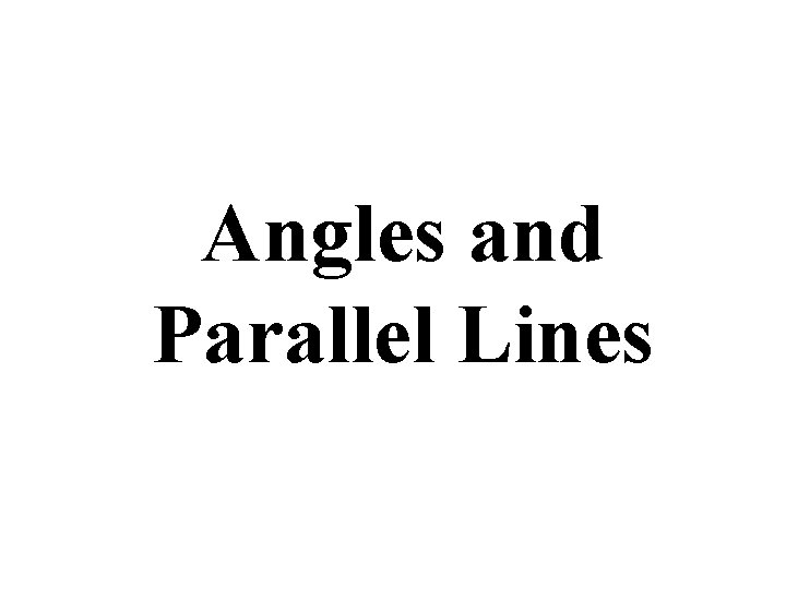 Angles and Parallel Lines 