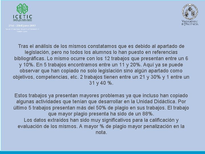 Tras el análisis de los mismos constatamos que es debido al apartado de legislación,