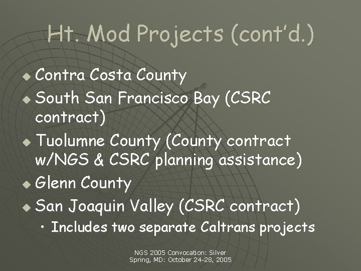 Ht. Mod Projects (cont’d. ) Contra Costa County u South San Francisco Bay (CSRC