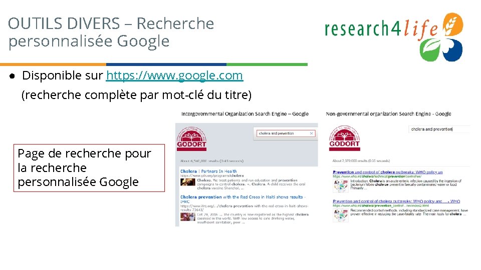 OUTILS DIVERS – Recherche personnalisée Google ● Disponible sur https: //www. google. com (recherche