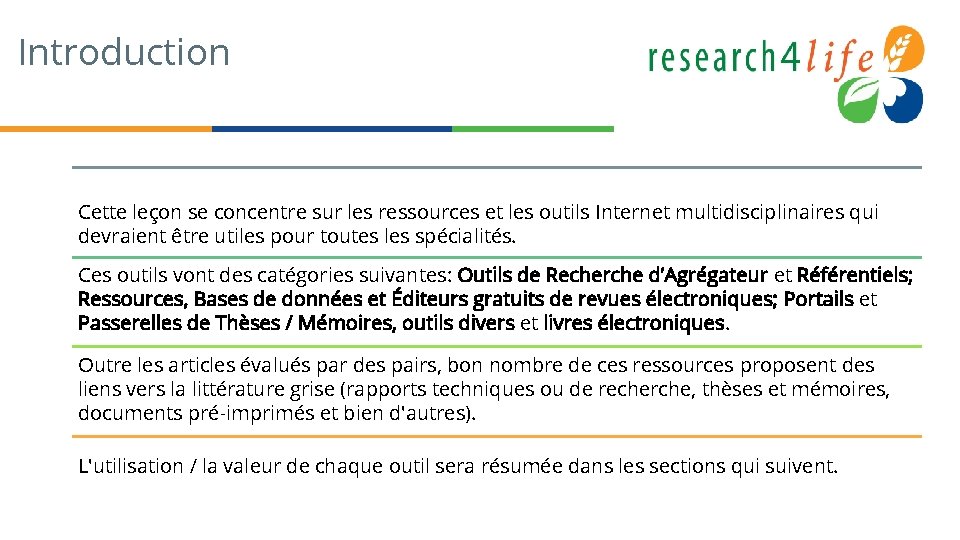 Introduction Cette leçon se concentre sur les ressources et les outils Internet multidisciplinaires qui