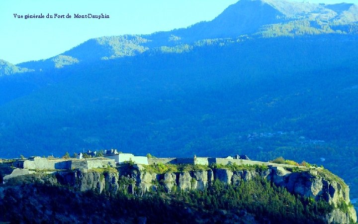 Vue générale du Fort de Mont-Dauphin 