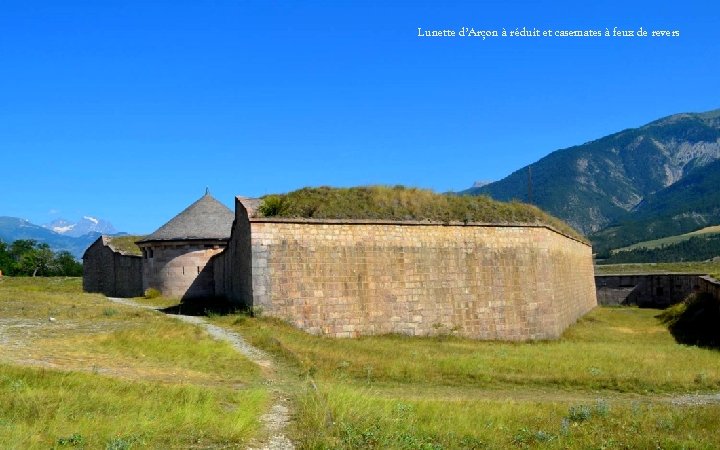 Lunette d’Arçon à réduit et casemates à feux de revers 