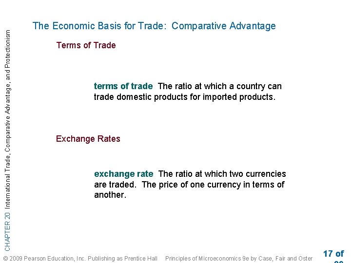 CHAPTER 20 International Trade, Comparative Advantage, and Protectionism The Economic Basis for Trade: Comparative CHAPTER 20 International Trade, Comparative Advantage, and Protectionism The Economic Basis for Trade: Comparative