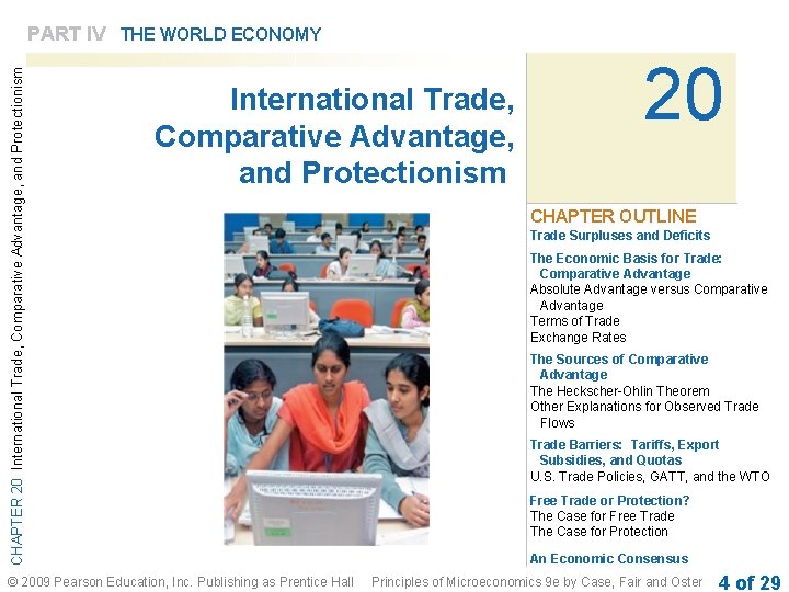 CHAPTER 20 International Trade, Comparative Advantage, and Protectionism PART IV THE WORLD ECONOMY International CHAPTER 20 International Trade, Comparative Advantage, and Protectionism PART IV THE WORLD ECONOMY International