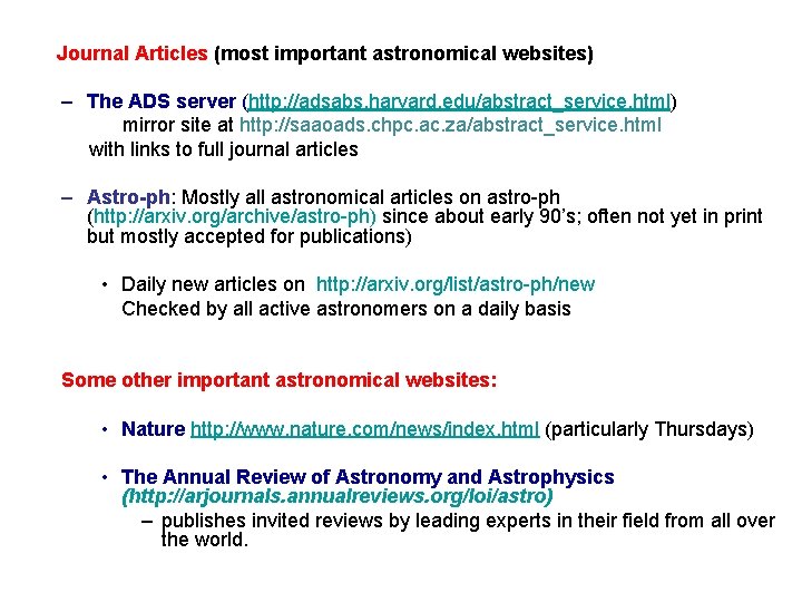 Journal Articles (most important astronomical websites) – The ADS server (http: //adsabs. harvard. edu/abstract_service.
