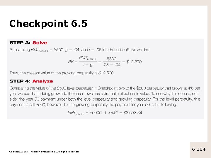 Checkpoint 6. 5 Copyright © 2011 Pearson Prentice Hall. All rights reserved. 6 -104