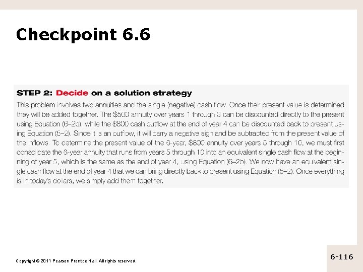 Checkpoint 6. 6 Copyright © 2011 Pearson Prentice Hall. All rights reserved. 6 -116