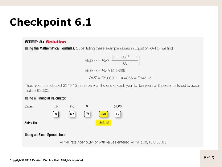 Checkpoint 6. 1 Copyright © 2011 Pearson Prentice Hall. All rights reserved. 6 -19