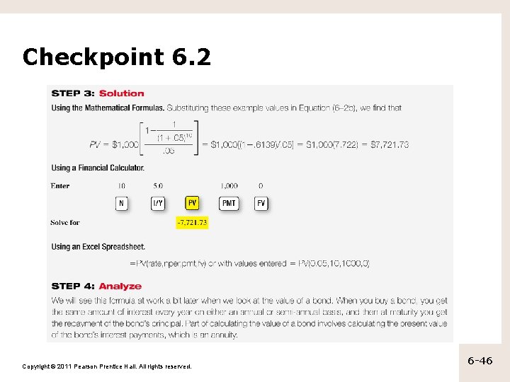 Checkpoint 6. 2 Copyright © 2011 Pearson Prentice Hall. All rights reserved. 6 -46