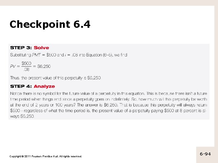 Checkpoint 6. 4 Copyright © 2011 Pearson Prentice Hall. All rights reserved. 6 -94