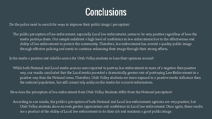 Conclusions Do the police need to search for ways to improve their public image