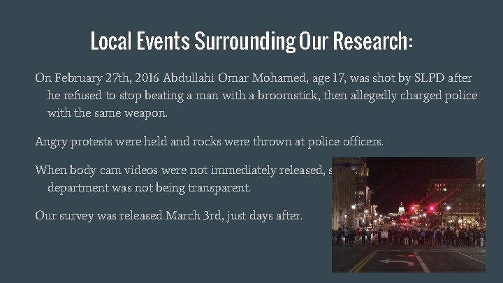 Local Events Surrounding Our Research: On February 27 th, 2016 Abdullahi Omar Mohamed, age