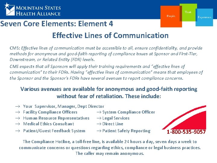 Seven Core Elements: Element 4 Effective Lines of Communication CMS: Effective lines of communication