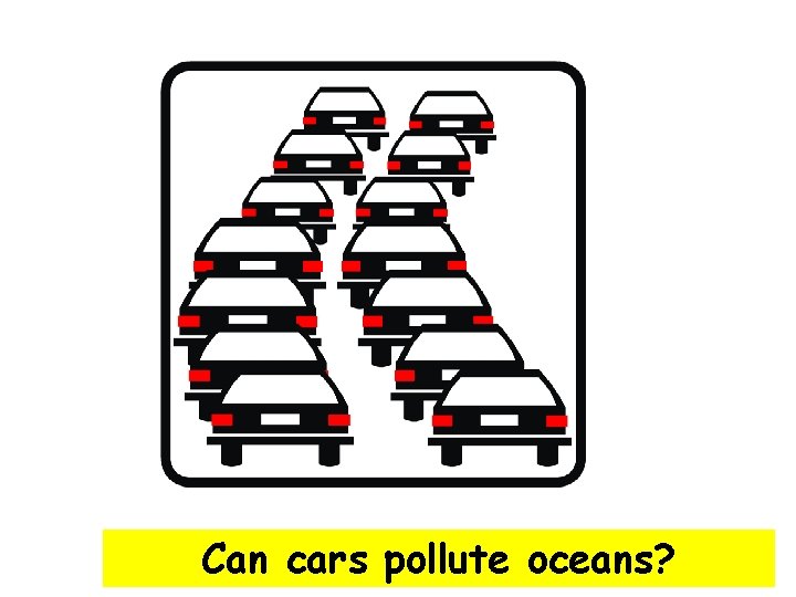 Can cars pollute oceans? 
