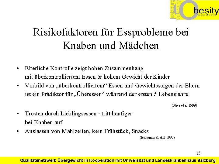 Risikofaktoren für Essprobleme bei Knaben und Mädchen • Elterliche Kontrolle zeigt hohen Zusammenhang mit