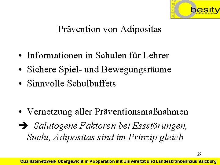 Prävention von Adipositas • Informationen in Schulen für Lehrer • Sichere Spiel- und Bewegungsräume