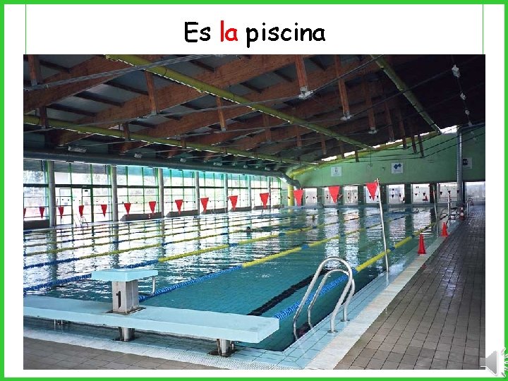 Es la piscina 