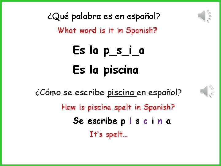 ¿Qué palabra es en español? What word is it in Spanish? Es la p_s_i_a